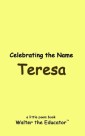 Celebrating the Name Teresa