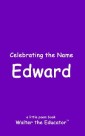 Celebrating the Name Edward