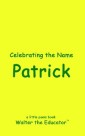 Celebrating the Name Patrick