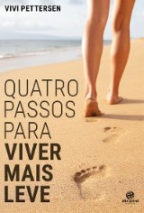 Quatro passos para viver mais leve