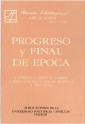 Progreso y final de época