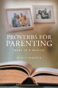 Proverbs for Parenting