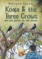 Koala & the Three Crows