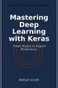 Mastering Deep Learning with Keras