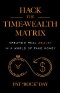 Hack the Time Wealth Matrix