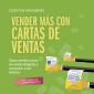 Vender más con cartas de ventas: Cómo escribir cartas de ventas dirigidas y convencer a tus clientes - incl. lista de comprobación