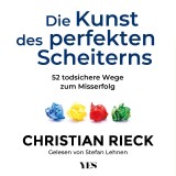 Die Kunst des perfekten Scheiterns