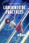 Laberinto de Fractales