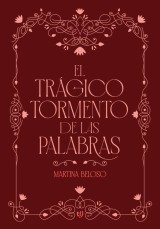 El trágico tormento de las palabras