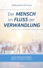 Der Mensch im Fluss der Verwandlung