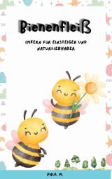 Bienenfleiß