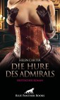 Die Hure des Admirals | Erotischer Roman