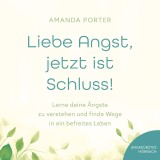 Liebe Angst, jetzt ist Schluss!