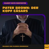 Pater Brown: Der Kopf Cäsars