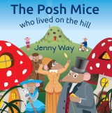 The Posh Mice Who Lived On The Hill