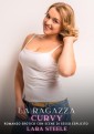 La Ragazza Curvy