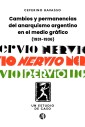 Cambios y permanencias del anarquismo argentino en el medio gráfico (1931-1936)