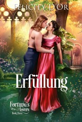 Fortuna's Lovers: Erfüllung