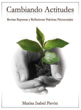 CAMBIANDO ACTITUDES. REVISAR, REPENSAR Y REFLEXIONAR PRÁCTICAS Psicosociales