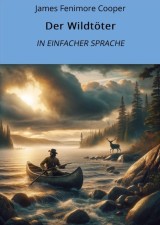 Der Wildtöter: In Einfacher Sprache