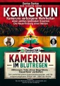 Kamerun, wir sagen Nein: verborgene Wahrheiten einer weißen kolonialen Kreation - die Neuerfindung einer Nation - Kamerun im Blutregen - Millionen Tote ohne Begräbnis, Trauerfeiern verboten - Band 2