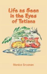 Life as Seen in the Eyes of Tatiana