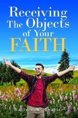 Receiving the Object of Your Faith