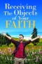 Receiving the Object of Your Faith