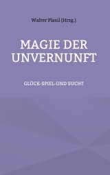 Magie der Unvernunft