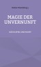 Magie der Unvernunft