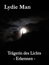 Trägerin des Lichts - Erkennen