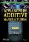 Advances in Additive Manufacturing