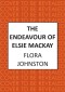 The Endeavour of Elsie Mackay