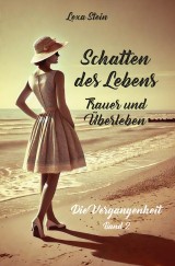 Schatten des Lebens - Trauer und Überleben