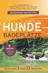 Gemeinsam Entdecken: Hundebadeplätze im Osten Österreichs