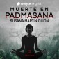 Muerte en Padmasana E3