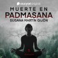 Muerte en Padmasana E5