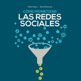 Cómo monetizar las redes sociales