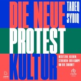 Die neue Protestkultur