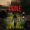 Lone Command (An Alex Hawkins Action Thriller-Book 4)