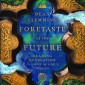 Foretaste of the Future