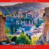 Une Villa en Sicile : Vin et Mort (Un Cozy Mystery avec Chats et Chiens - Livre 3)