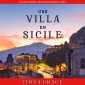 Une Villa en Sicile : Victime et Cannoli (Un Cozy Mystery avec Chats et Chiens - Livre 6)