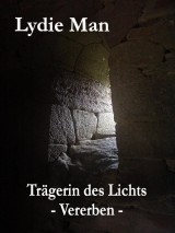 Trägerin des Lichts - Vererben