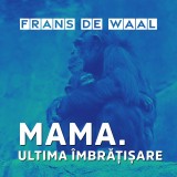 Mama. Ultima îmbrățișare