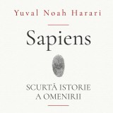 Sapiens. Scurtă istorie a omenirii