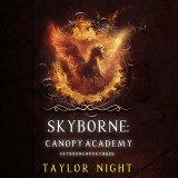 Skyborne: Canopy Academy (Skyborne Series-Book Three)