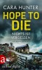 Hope to Die - Nichts ist vergessen