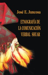 Etnografía de la comunicación verbal shuar