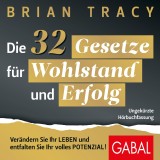 Die 32 Gesetze für Wohlstand und Erfolg